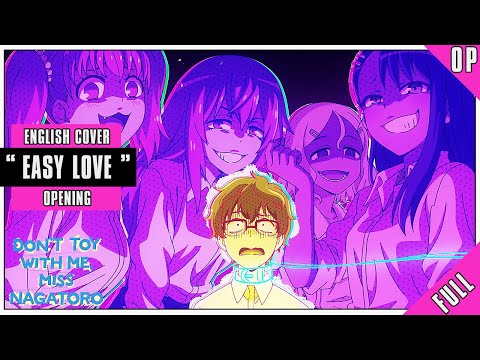 「English Dub」Nagatoro OP "Easy Love" FULL VER.【BonBonAngel】- Studio Yuraki