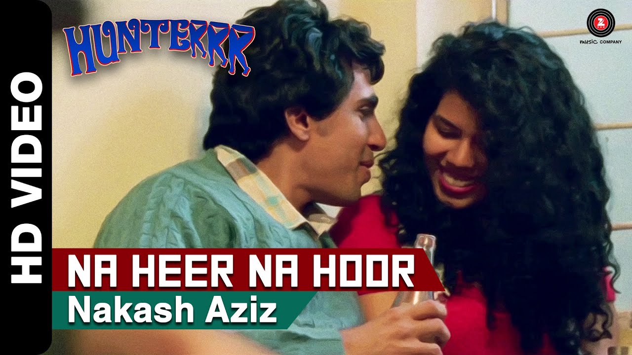 Thaali Hai Khaali, Na Heer Na Hoor Lyrics | Hunterrr | Nakash Aziz | Khamosh Shah