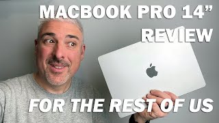 MacBook Pro 14" Review - For the Rest of Us