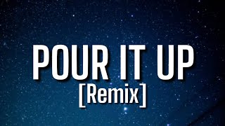 Rihanna - Pour It Up (Tiktok Remix) [Lyrics] &quot;I Still Got My Money&quot; {RL Grime Remix}