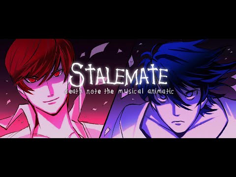 Stalemate (Death Note Musical animatic)