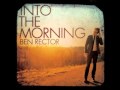 Ben Rector - When a Heart Breaks 