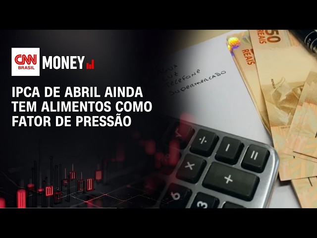 IPCA de abril ainda tem alimentos como fator de pressão | ABERTURA DE MERCADO
