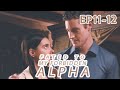 Who S Your True Mate Fated To My Forbidden Alpha EP11 EP12