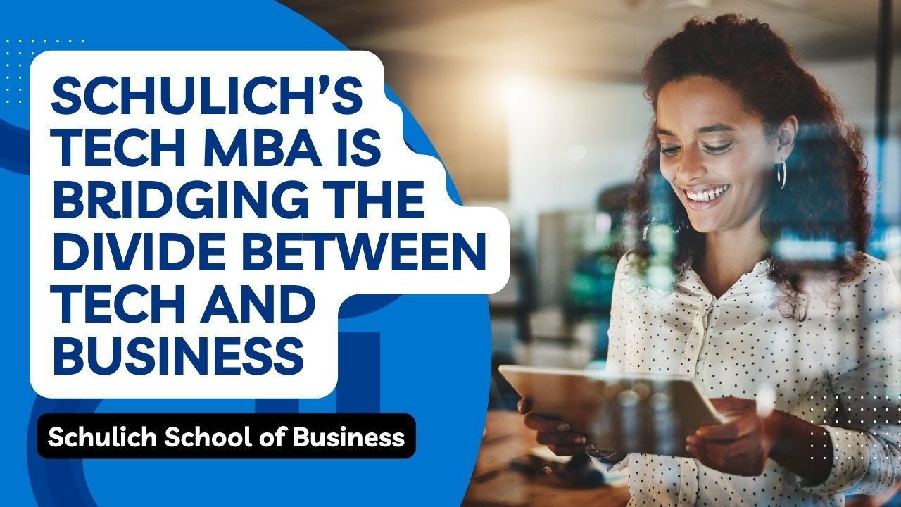 Schulich’s Tech MBA is Bridging the Divide Between Tech and Business