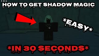 How to get Shadow Magic in 30 SECONDS..*EASY* DeepWoken Tutorial *1/9/2022*