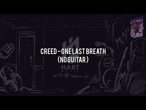 Creed - One Last Breath(NO GUITAR) Vocal+Chord+Lyric