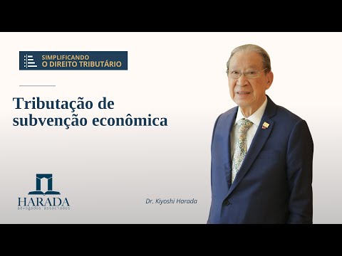 AULA MAGNA Nº 36 – Tributação da subvenção econômica para investimento