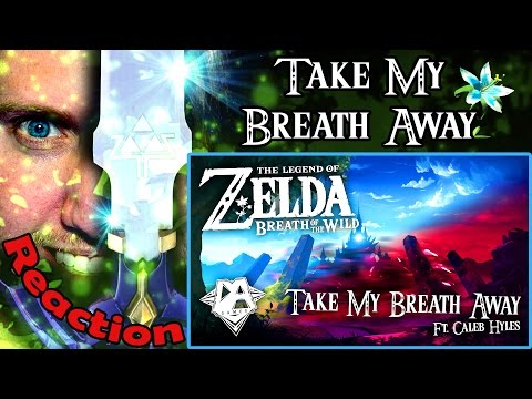 BREATH OF THE WILD Song (TAKE MY BREATH AWAY) by DAGames REACTION! | EARGASM! |