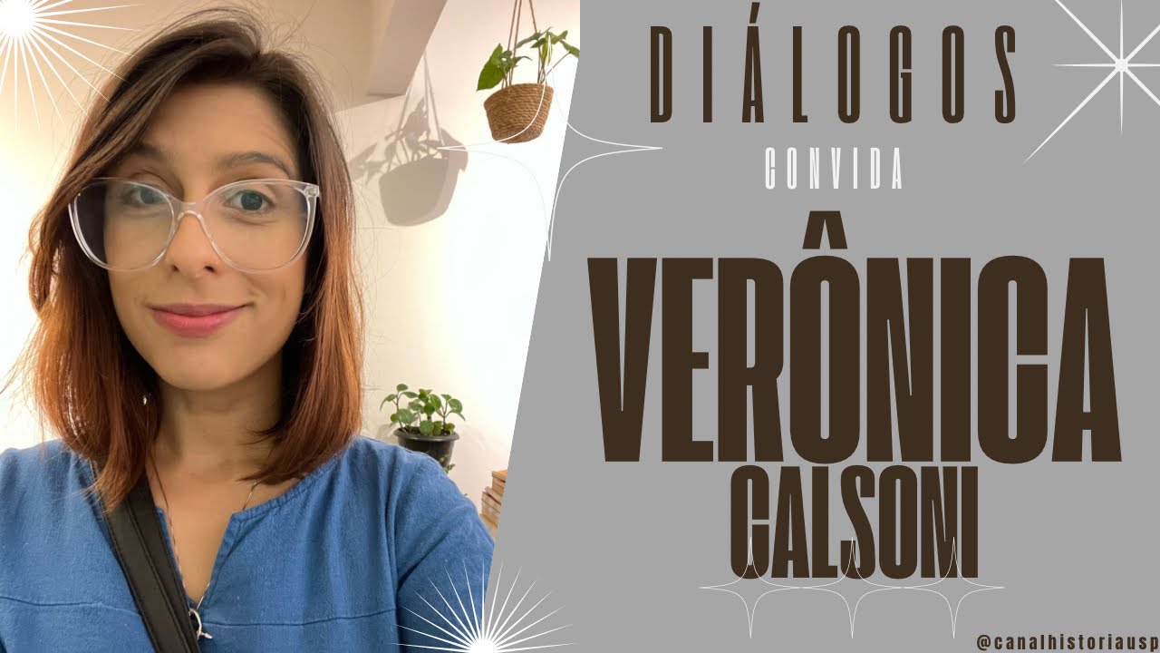 #Diálogos 12 - Verônica Calsoni Lima