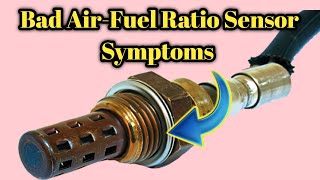 Bad Air-Fuel Ratio Sensor Symptoms