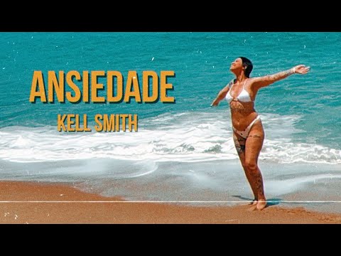 Kell Smith - Ansiedade (Videoclipe Vertical)