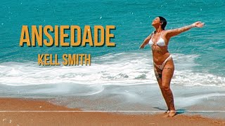 Ansiedade Lyrics English Translation