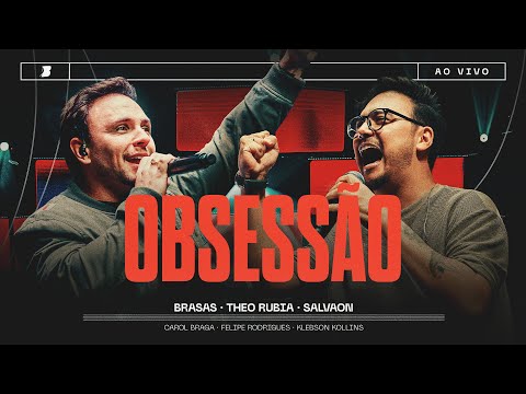 OBSESSÃO - BRASAS | THEO RUBIA | SALVAON (Ao Vivo) #somosbrasas2