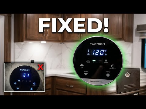 Furrion Tankless Water Heater E1 Code - Finally Fixed