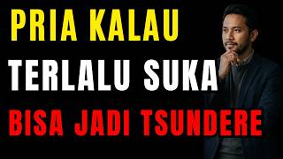 Download lagu 6 Sikap Tsundere Pria yang Jadi Aneh Karena Terlalu Jatuh Cinta【psikologi pria】 mp3