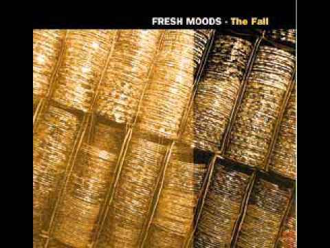 Fresh Moods - The Fall