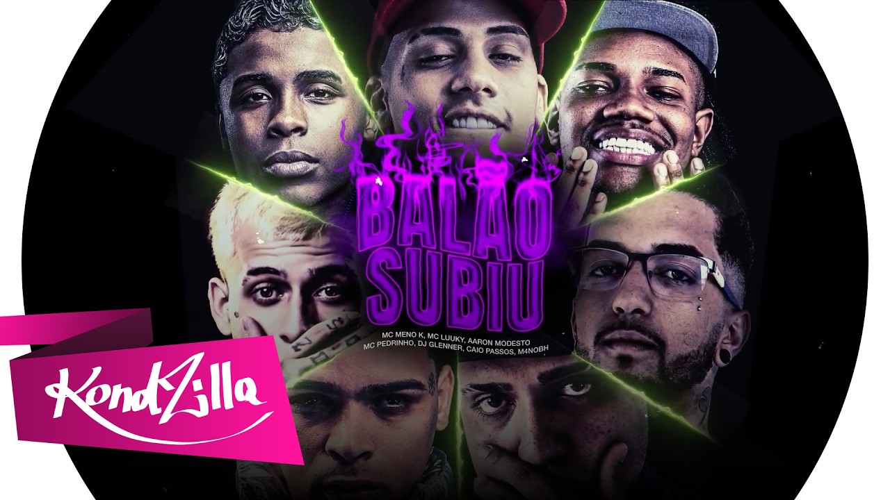 Balão Subiu - MC Meno K, MC Luuky, MC Pedrinho, Aaron Modesto, DJ Glenner, DJ M4NO BH e Caio Passos