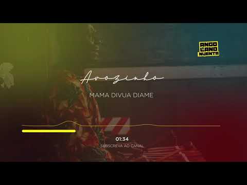 Avozinho - Mama divua diame