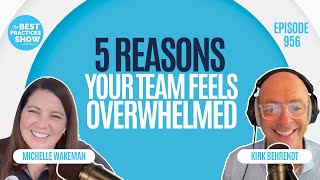 956: 5 Reasons Your Team Feels Overwhelmed – Michelle Wakeman