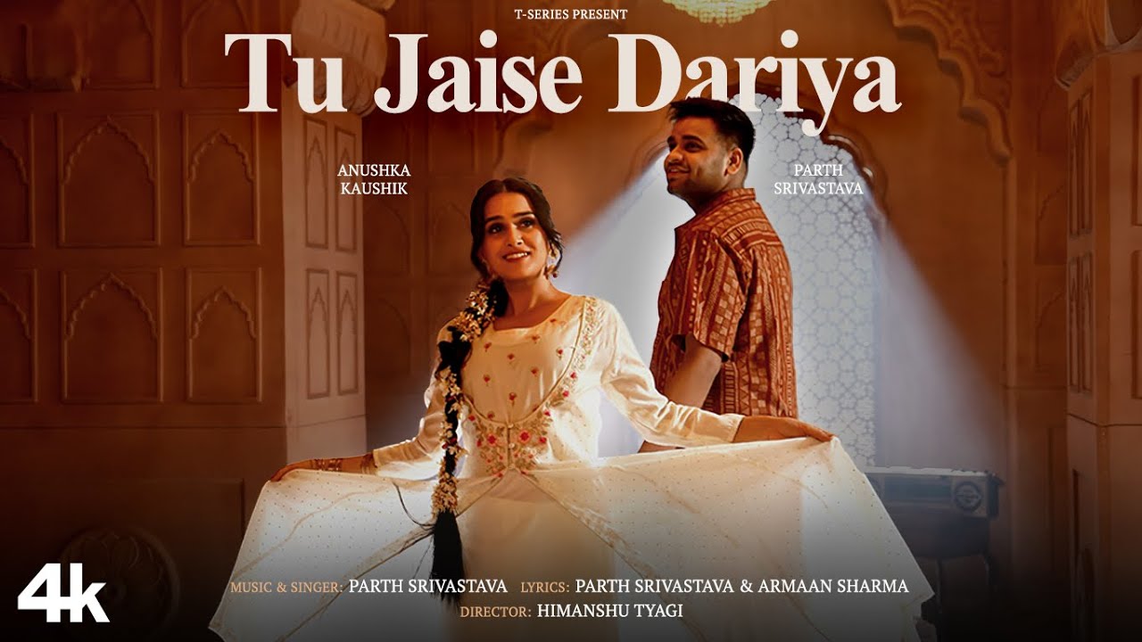 Tu Jaise Dariya Lyrics | Parth Srivastava