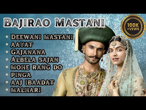 Bajirao Mastani All Songs | Jukebox | Full Songs | Ranveer Singh & Deepika Padukone |