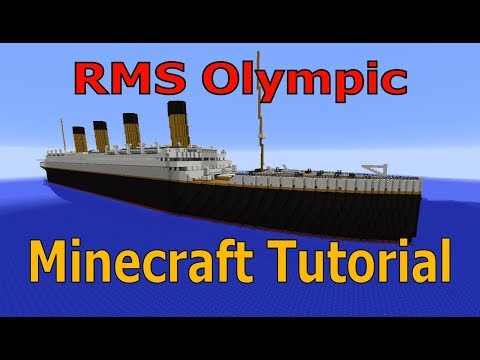 RMS Olympic! Minecraft Tutorial