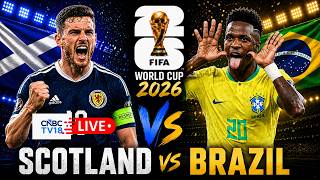 🔴Brazil vs Scotland LIVE: FIFA World Cup 2026 Match BRA vs SCO Live | Vinicius Jr | Neymar | N18G