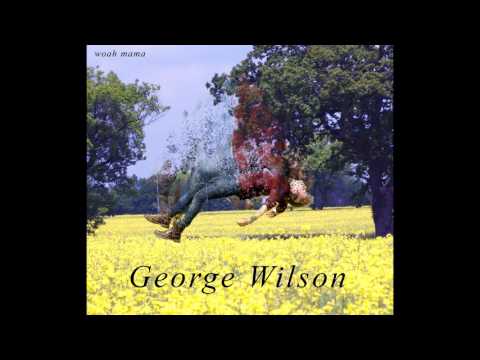 George Wilson - Woah Mama (teaser)