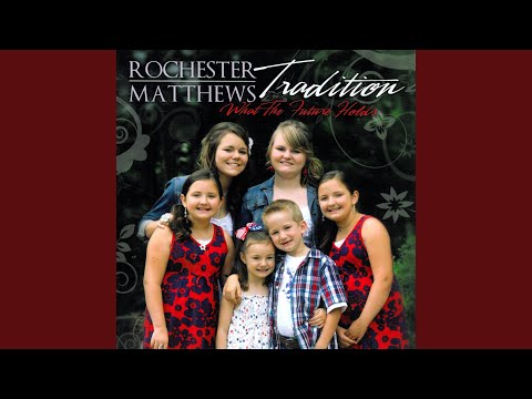 Did I Mention - Rochester/Matthews Tradition