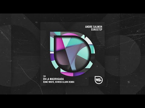 HTM 134 Andre Salmon, Eurostep - En La Madrugada (Rone White, Rowen Clark Remix)