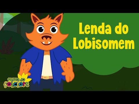 Turma do Folclore - Lenda do Lobisomem