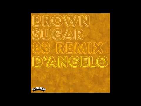 D'Angelo - Brown Sugar (Al Fingers' 83 Remix)