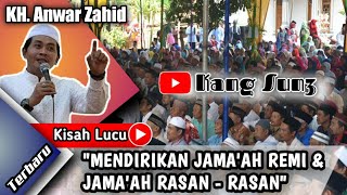 Download lagu KISAH LUCU 'MENDIRIKAN JAMA'AH RASAN²' versi KH ANWAR ZAHID mp3