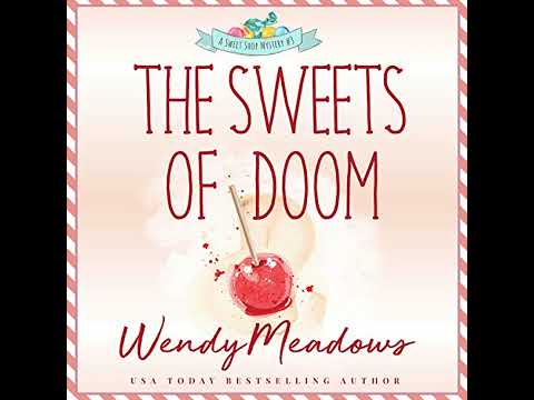 Sweets of Doom by Wendy Meadows | Free Audiobook
