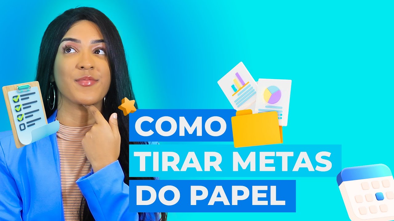 APRENDA A TIRAR SUAS METAS DO PAPEL! 💰