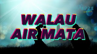 Download lagu WALAU AIR MATA - Hallena Angelica (Lyric) mp3
