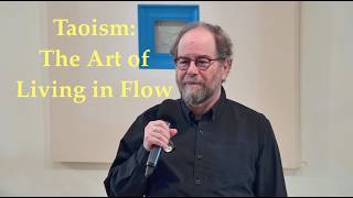 2026 03 29 Peter Marmorek “Taoism: The Art of Living in Flow”