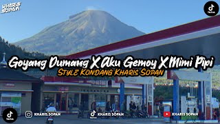 Download lagu DJ GOYANG DUMANG X AKU GEMOY X MIMI PIPI CAMPURAN MENGKANE STYLE KONDANG | KHARIS SOPAN mp3 Download lagu DJ GOYANG DUMANG X AKU GEMOY X MIMI PIPI CAMPURAN MENGKANE STYLE KONDANG | KHARIS SOPAN mp3
