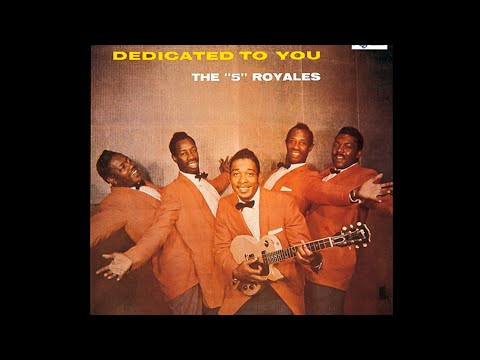 The ' 5 ' Royales 👉🏽 Dedicated To You  (full album) 1958