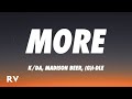 K/DA - MORE (Lyrics) ft. Madison Beer, (G)I-DLE, Lexie Liu, Jaira Burns, Seraphine