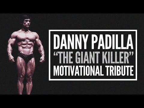 Danny 'The Giant Killer' Padilla - Motivational Tribute