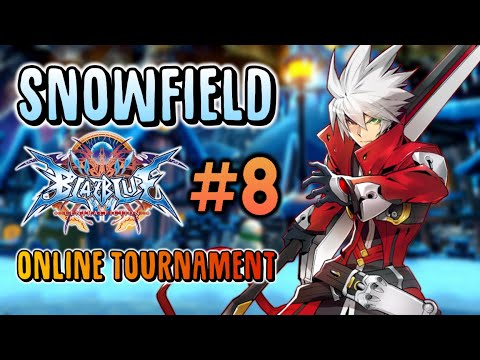 SnowField Blazblue Centralfiction #8 - Online Tournament ft. OniNYC, KILLAKOB3S, Sodelic and more!