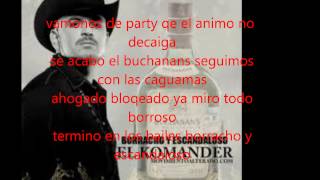 El Komander Borracho Y Escandaloso con letra