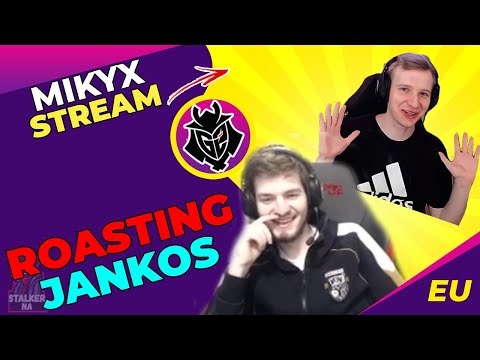 G2 Mikyx ROASTING G2 Jankos