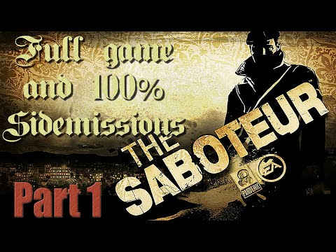 The Saboteur full game and 100% side missions - Part 1