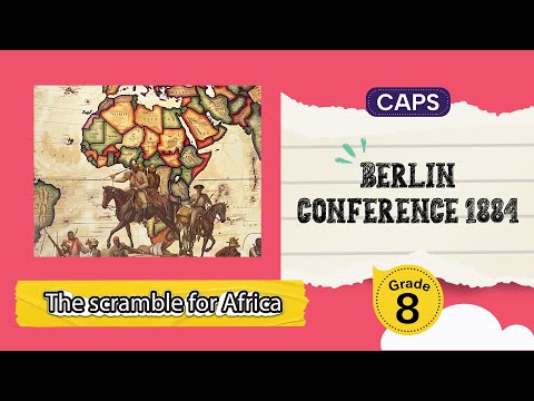 [GRADE 8] Berlin Conference 1884
