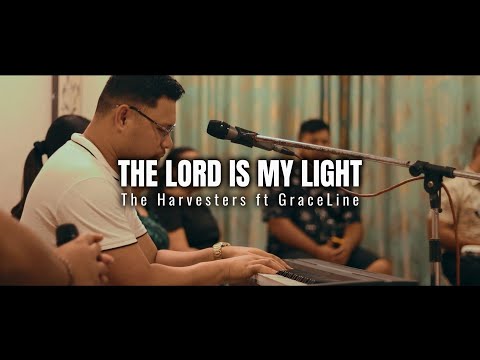 The Lord Is My Light | Cover by The Harvesters ft GraceLine