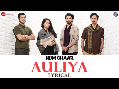 Auliya - Lyrical | Hum Chaar | Prit K, Simran S, Anshuman M & Tushar P | Vipin Patwa