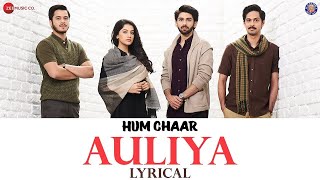 Download lagu Auliya - Lyrical | Hum Chaar | Prit K, Simran S, Anshuman M & Tushar P | Vipin Patwa mp3